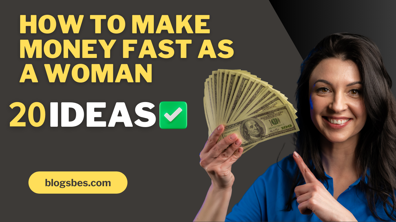 how to make money fast online as a woman