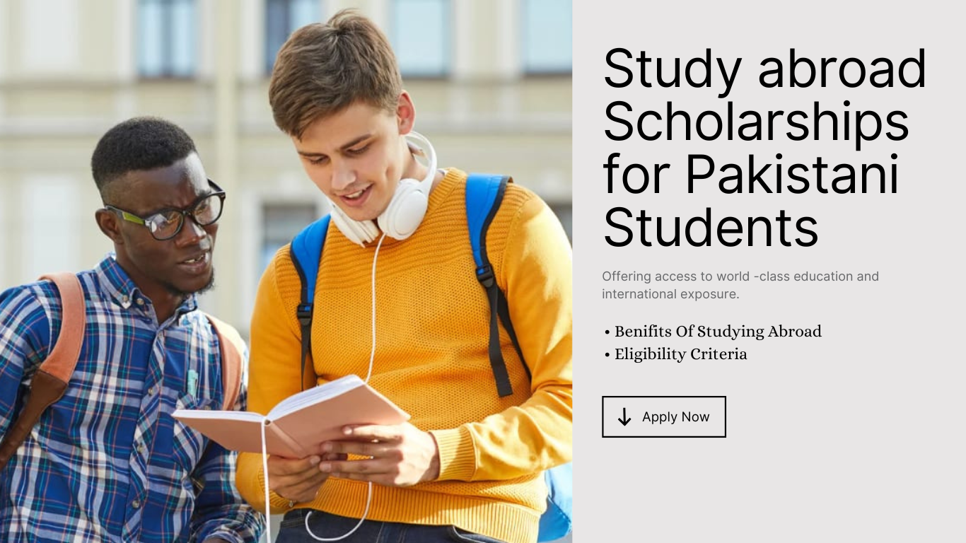 Study Abroad Scholarships for Pakistani