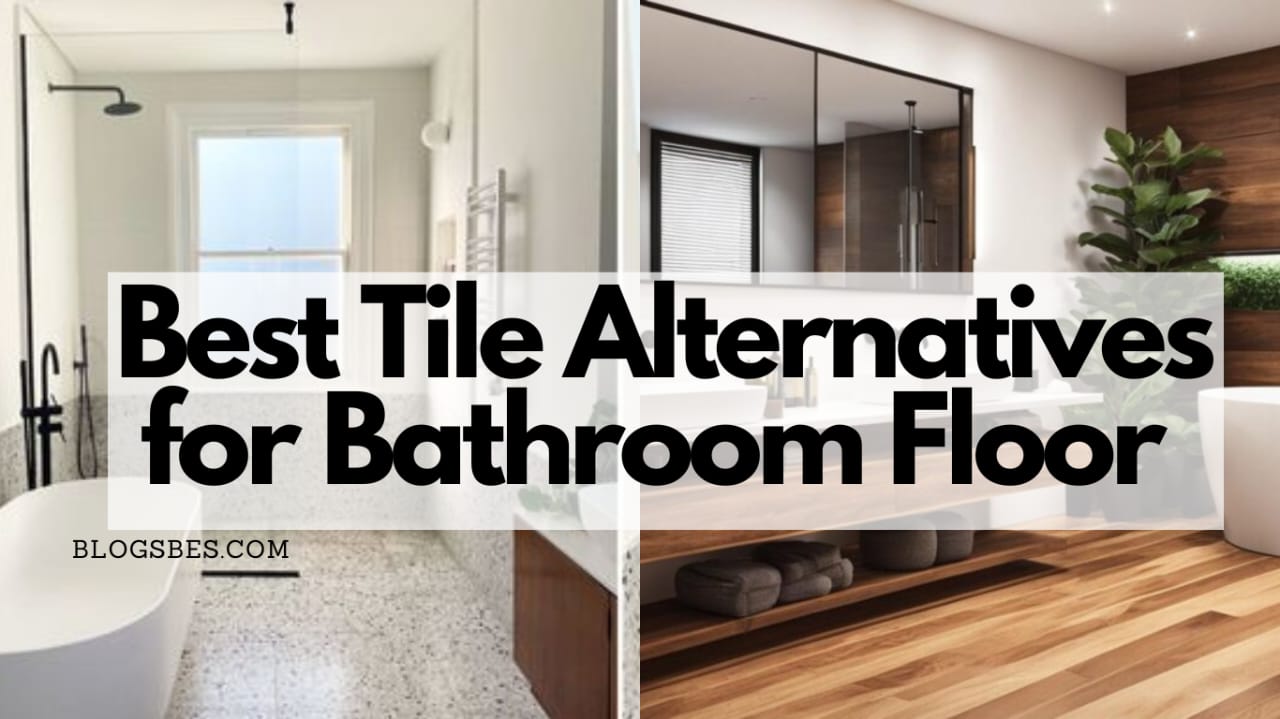 Best Tile Alternatives for Bathroom Floor