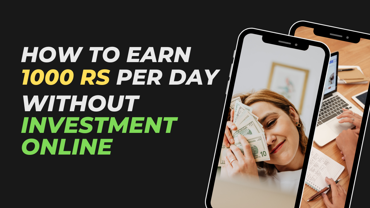 In today's digital era, earning money online has become more accessible than ever. Whether you’re a student, homemaker, unemployed, or simply looking for a side hustle, you can make ₹1000 per day without investing any money. The best part? You only need a mobile phone or laptop and an internet connection.